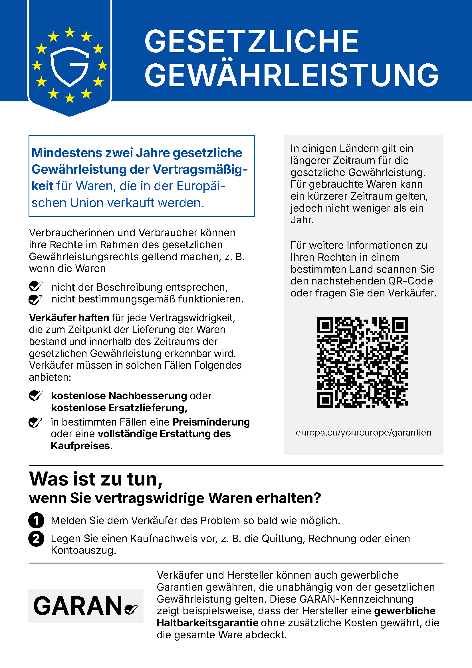 EU-Mitteilung zur gesetzlichen Gewährleistung. Du hast eine gesetzliche Gewährleistung von mindestens zwei Jahren. Hat ein Teil bei der Lieferung einen Mangel, kannst du verlangen, dass wir es kostenlos reparieren oder ersetzen. Ist das nicht möglich, kannst du den Preis mindern oder vom Vertrag zurücktreten.